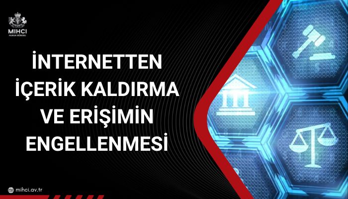 İnternetten İçerik Kaldırma ve Erişimin Engellenmesi