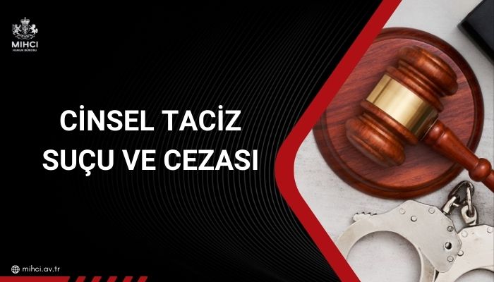 Cinsel taciz suçu ve cezası