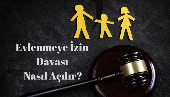 Evlenmeye izin davası