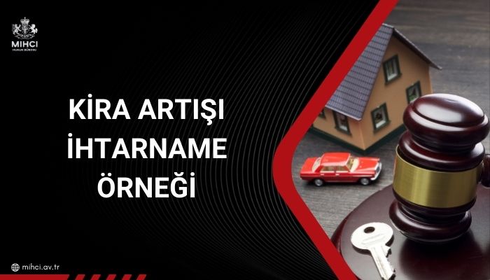 Kira artışı ihtarname örneği