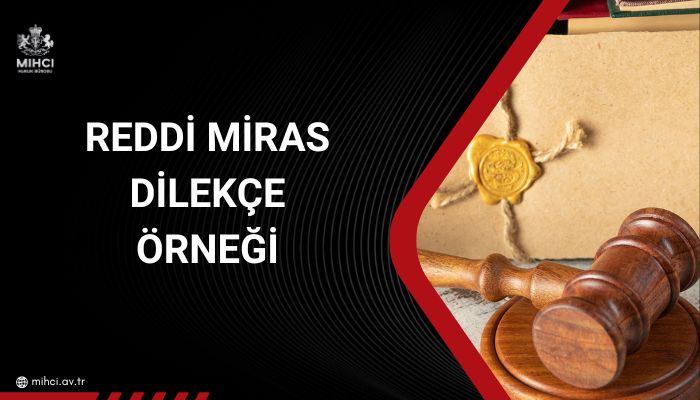 Reddi miras dilekçe örneği