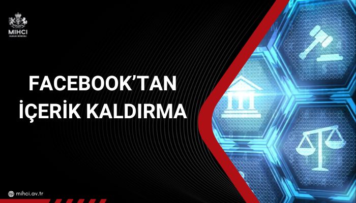 Facebook'tan İçerik Kaldırma