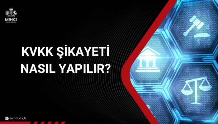 KVKK Şikayeti Nasıl Yapılır?