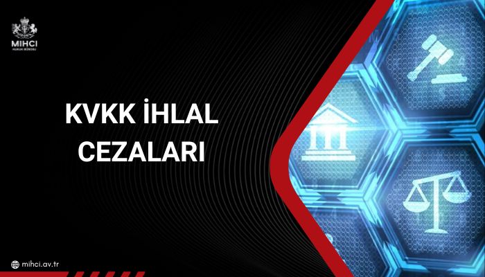 KVKK İhlal Cezaları