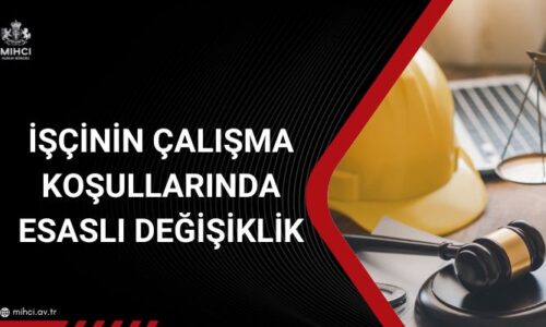 calisma-kosullarinda-esasli-degisiklik