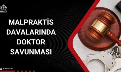 Malpraktis Davalarında Doktor Savunması