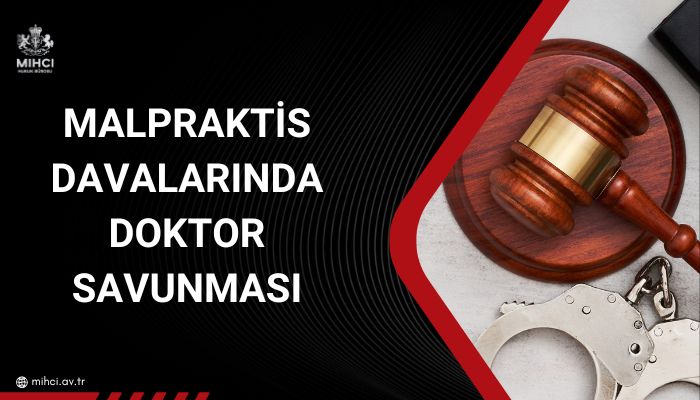 Malpraktis Davalarında Doktor Savunması