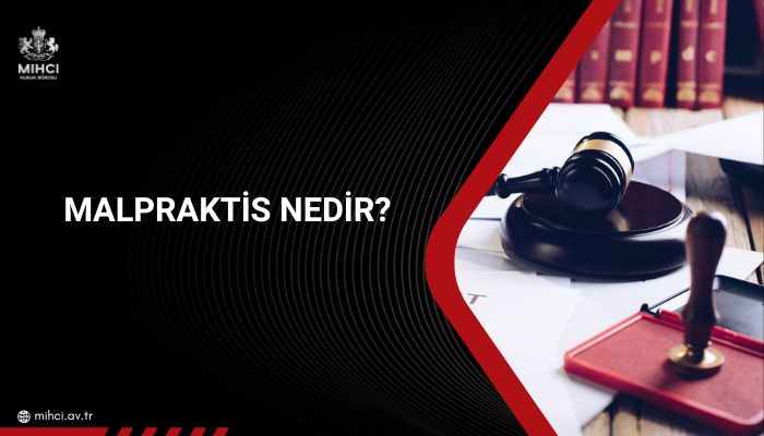 Malpraktis Nedir?