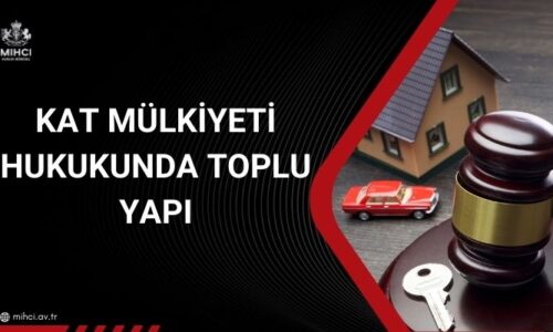 Kat Mülkiyeti Hukukunda Toplu Yapı