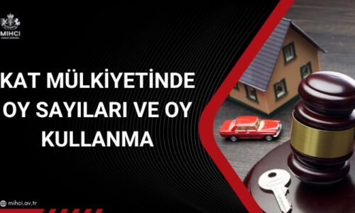 Kat Mülkiyetinde Oy Sayıları ve Oy Kullanma