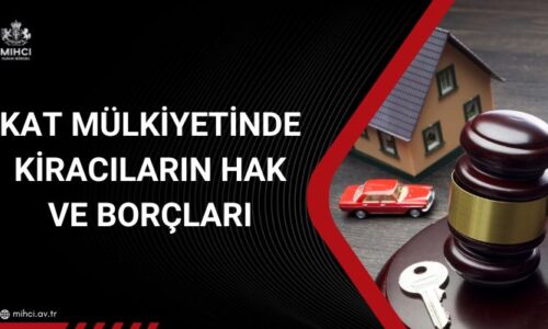 Kat Mülkiyetinde Kiracıların Hak ve Borçları