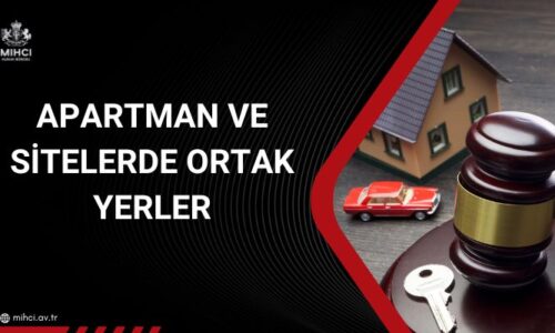 Apartman ve Sitelerde Ortak Yerler