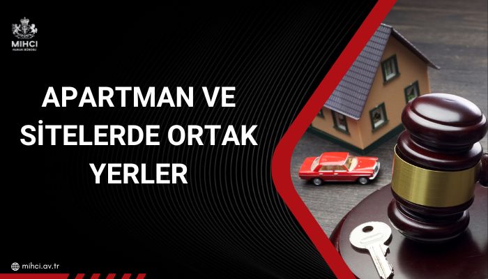 Apartman ve Sitelerde Ortak Yerler