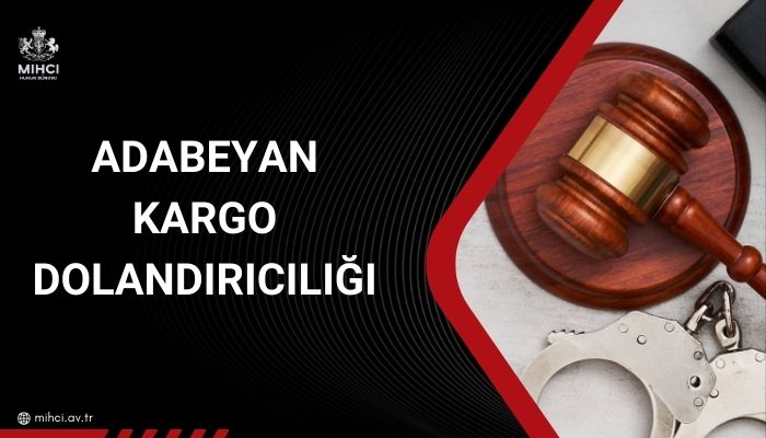 Adabeyan Kargo Dolandırıcılığı