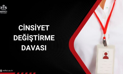 Cinsiyet Değiştirme Davası