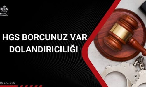 HGS Borcunuz Var Dolandırıcılığı