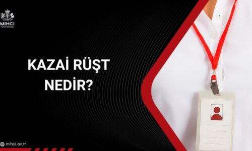 Kazai Rüşt Nedir?