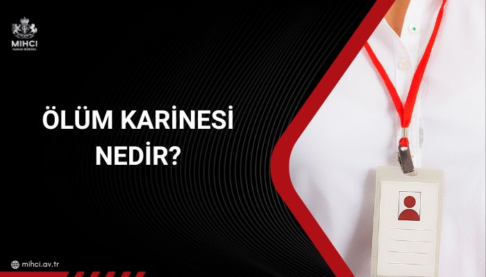 Ölüm Karinesi Nedir?